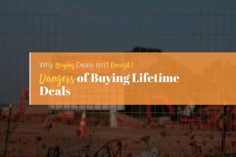 Why deals aren't worth it? dangers of buying lifetime deals.